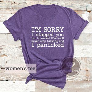 I'm Sorry I Slapped You Purple Graphic Tshirt.